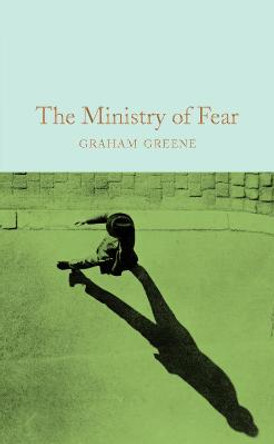 The Ministry of Fear Graham Greene 9781509828036