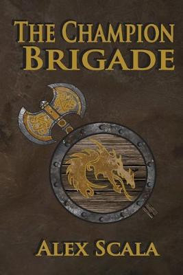 The Champion Brigade by Amy Dehn