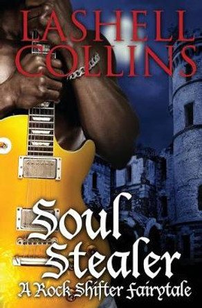 Soul Stealer Lashell Collins 9781519613295