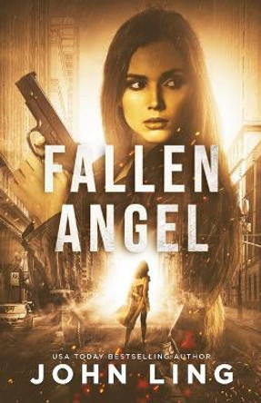 Fallen Angel John Ling 9781534870789