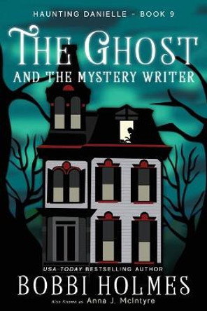 The Ghost and the Mystery Writer Elizabeth Mackey 9781536809664