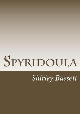 Spyridoula by Shirley Bassett Spyridoula by Shirley Bassett
