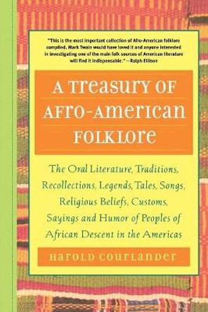 A Treasury of Afro-American Folklore by Harold Courlander
