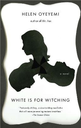 White is for Witching Helen Oyeyemi 9781594633072
