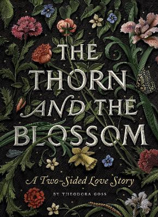 The Thorn and the Blossom: A Two-Sided Love Story Theodora Goss 9781594745515