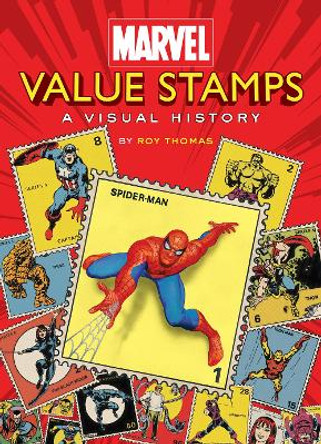 Marvel Value Stamps: A Visual History: A Visual History Marvel Entertainment 9781419743443