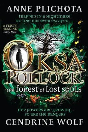 Oksa Pollock: The Forest of Lost Souls Anne Plichota (Author) 9781782690313