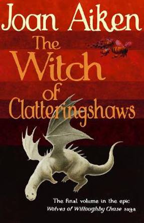 The Witch of Clatteringshaws Joan Aiken 9781782954392