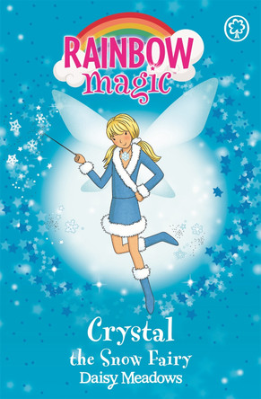 Rainbow Magic: Crystal The Snow Fairy by Daisy Meadows