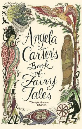 Angela Carter's Book Of Fairy Tales Angela Carter 9781844081738