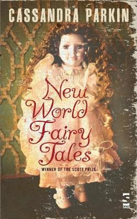 New World Fairy Tales Cassandra Parkin 9781844718818