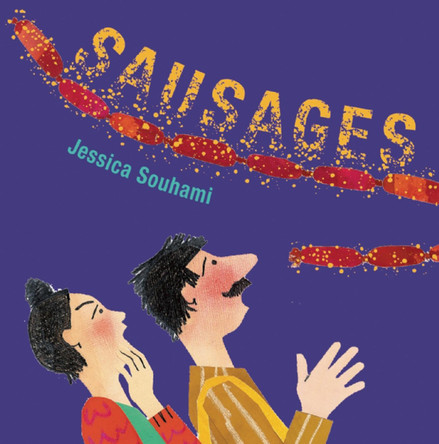 Sausages! by Jessica Souhami