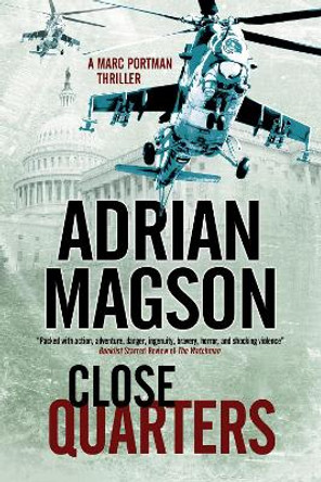 Close Quarters Adrian Magson 9781847516060