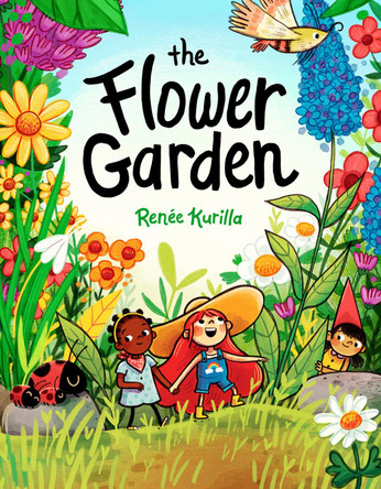 The Flower Garden by Renee Kurilla