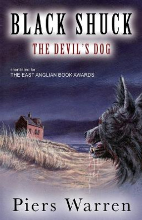 Black Shuck: The Devil's Dog Piers Warren 9781905843015