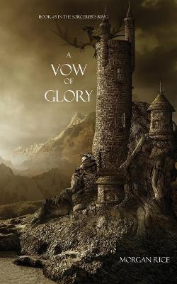 A Vow of Glory Morgan Rice 9781939416285