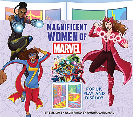 Magnificent Women of Marvel: Pop Up, Play, and Display! Evie Daye 9781419754487