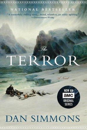 The Terror: A Novel Dan Simmons 9780316017459