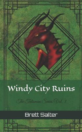 Windy City Ruins Brett Salter 9781721722631