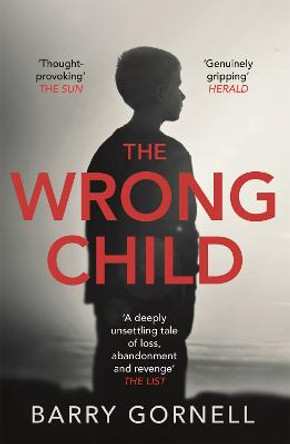 The Wrong Child Barry Gornell 9781409171829