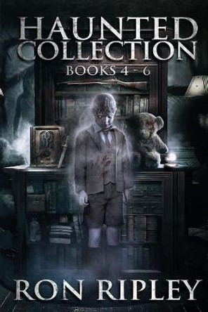 Haunted Collection Series: Books 4 - 6: Supernatural Horror with Scary Ghosts & Haunted Houses Scare Street 9781727755374
