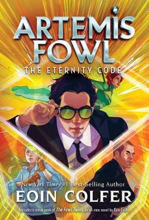 Eternity Code, The-Artemis Fowl, Book 3 Eoin Colfer 9781368036955