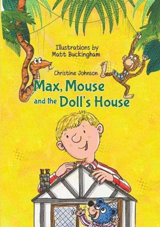 Max, Mouse and the Doll's House Christine Johnson 9781528924757