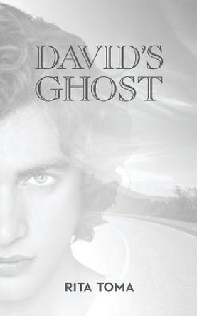 David's Ghost Rita Toma 9781723811821