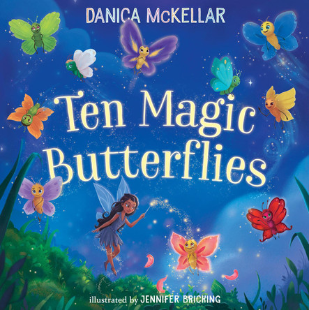 Ten Magic Butterflies Danica Mckellar 9781101933855
