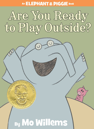 Are You Ready to Play Outside?-An Elephant and Piggie Book Mo Willems 9781423113478