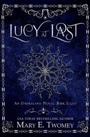 Lucy at Last Mary E Twomey 9781519189172