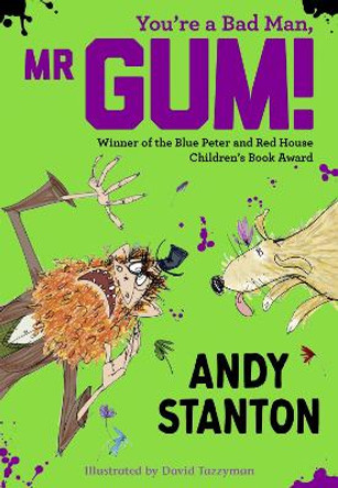 You're a Bad Man, Mr Gum! (Mr Gum) Andy Stanton 9781405293693