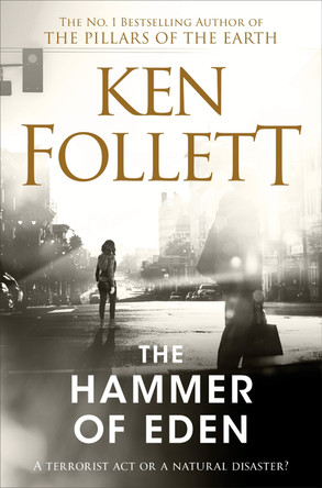 The Hammer of Eden Ken Follett 9781509864324