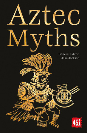 Aztec Myths J.K. Jackson 9781787552975