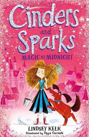 Cinders and Sparks: Magic at Midnight (Cinders and Sparks, Book 1) Lindsey Kelk 9780008292119
