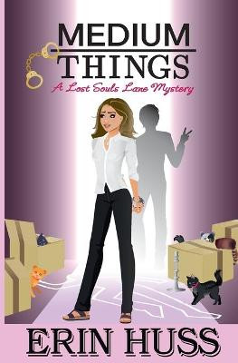 Medium Things Erin Huss 9781073404827
