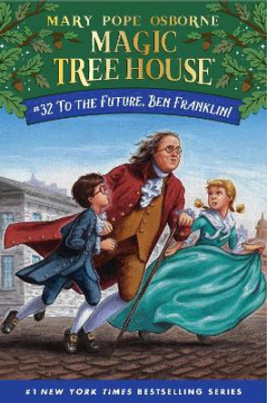 To the Future, Ben Franklin! Mary Pope Osborne 9780525648321