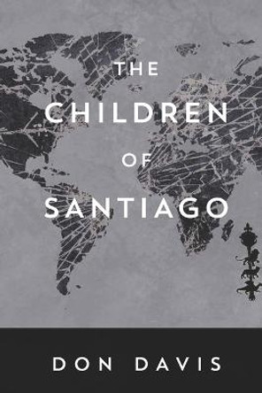 The Children of Santiago by Don Davis