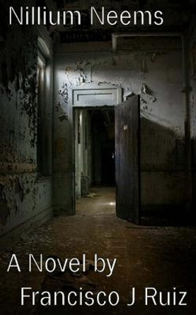 Nillium Neems Francisco J Ruiz 9781495305450