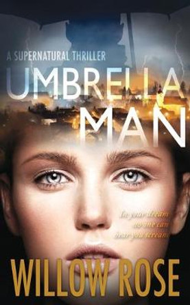 Umbrella Man Willow Rose 9781542542746