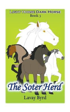 The Soter Herd Lavay Byrd 9781393886303