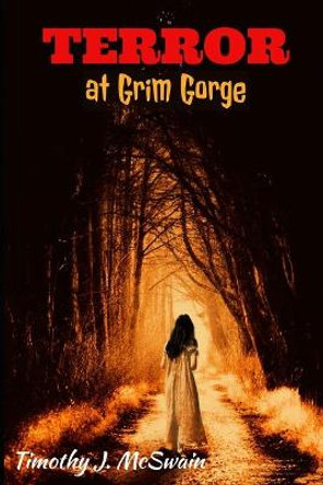 Terror at Grim Gorge Julie McSwain 9781692874612