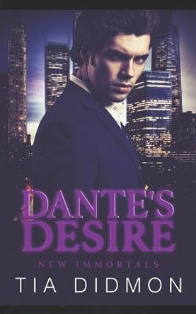 Dante's Desire by Tia Didmon