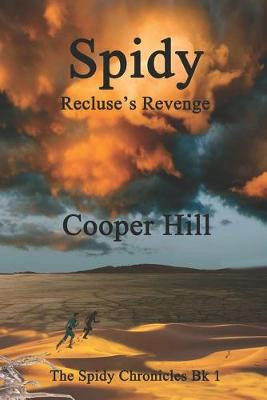 Spidy Recluse's Revenge Cooper Hill 9781694080028