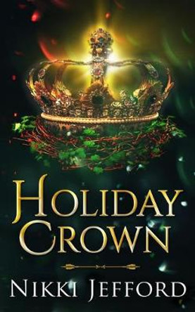 Holiday Crown Nikki Jefford 9781708929756