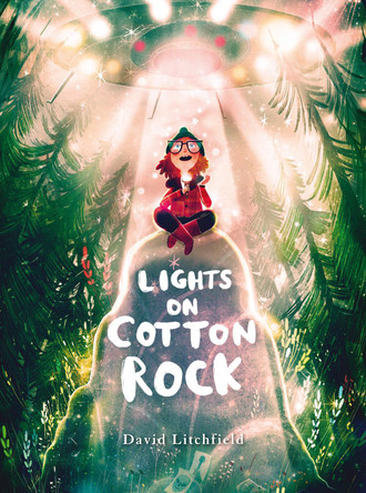 Lights on Cotton Rock David Litchfield 9781786033390