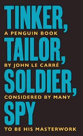 Tinker Tailor Soldier Spy: The Smiley Collection John le Carre 9780241330890