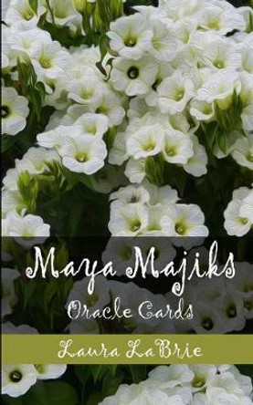 Maya Majiks: Oracle Cards Laura Labrie 9781657577268