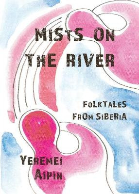 Mists on the River by Yeremei Aipin
