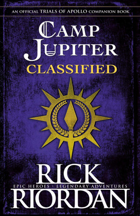 Camp Jupiter Classified: A Probatio's Journal Rick Riordan 9780241394175